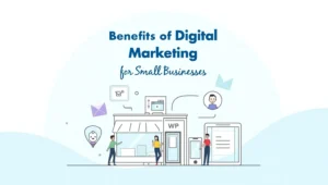 Read more about the article Benefits of Digital Marketing for Small Businesses in 2025